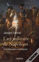 L'Art Militaire De Napoléon