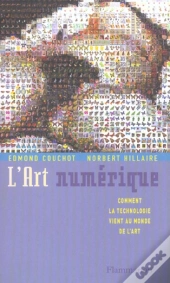 L'Art Numérique : Comment La Technologie Vient Au Monde De L'Art