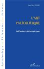 L'Art Paleolithique ; Reflexions Philosophiques - Preview