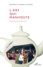 L'Art Qui Manifeste - Preview