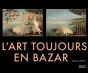 L'Art Toujours En Bazar - Preview