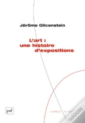 L'Art : Une Histoire D'Expositions