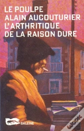 L'Arthritique De La Raison Dure