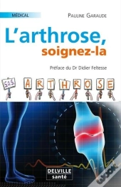 L'Arthrose, Soignez-La