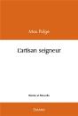 L'Artisan Seigneur - Preview