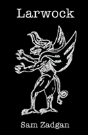 Larwock - Preview