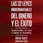 Las 32 Leyes Inquebrantables Del Dinero Y El Éxito - Preview