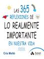Las 365 Reflexiones De Lo Realmente Importante En Nuestra Vida - Preview