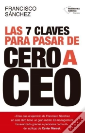 Capa do artigo Las 7 Claves Para Pasar De Cero A Ceo