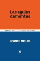 Las Agujas Dementes
