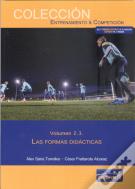 Las Áreas Del Entrenamiento, Tomo 3: Las Formas Didácticas