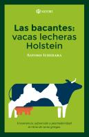 Las Bacantes: Vacas Lecheras Holstein