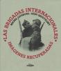Las Brigadas Internacionales. Imágenes Recuperadas - Preview