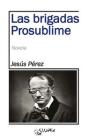 Las Brigadas Prosublime - Preview