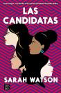 Las Candidatas - Preview