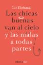 Las Chicas Buenas Van Al Cielo Y Las Malas A Todas Partes - Preview