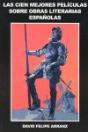 Las Cien Mejores Peliculas Sobre Obras Literarias Españolas - Preview