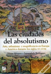 Capa do artigo Las Ciudades Del Absolutismo
