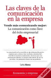 Las Claves De La Comunicación En La Empresa