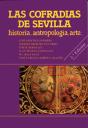 Las Cofradías De Sevilla: Historia, Antropología, Arte - Preview