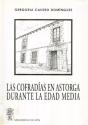 Las Cofradias En Astorga Durante La Edad Media - Preview