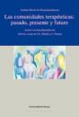 Las Comunidades Terapéuticas: Pasado, Presente Y Futuro - Preview