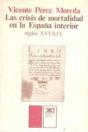 Las Crisis De Mortalidad En La España Interior (Siglos Xvi-Xix) - Preview