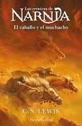 Las Cronicas De Narnia: El Caballo Y El Muchacho (Libro 3)