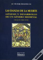 Las Danzas De La Muerte. Génesis Y Desarrollo De Un Género Medieval