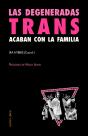 Las Degeneradas Trans Acaban Con La Familia - Preview