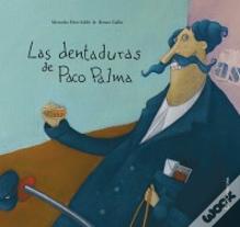 Las Dentaduras De Paco Palma