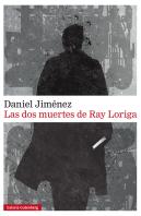 Las Dos Muertes De Ray Loriga
