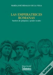 Capa do artigo Las Emperatrices Romanas : Sueños De Púrpura Y Poder Oculto