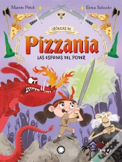 Capa do artigo Las Espadas Del Poder (Crónicas De Pizzania #2)