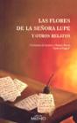 Las Flores De La Señora Lupe Y Otros Relatos - Preview