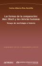 Las Formas De La Comparación: Marc Bloch Y Las Ciencias Humanas - Preview