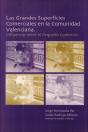 Las Grandes Superficies Comerciales En La Comunidad Valenciana. Influencia Sobre El Pequeño Comercio - Preview