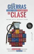 Las Guerras Comerciales Son Guerras De Clases