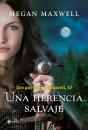 Las Guerreras Maxwell, 10. Una Herencia Salvaje - Preview