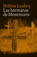 Las Hermanas De Montmorts