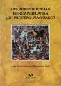 Las Independencias Iberoamericanas ¿Un Proceso Imaginado? - Preview
