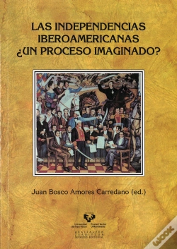 Capa do artigo Las Independencias Iberoamericanas ¿Un Proceso Imaginado?