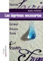 Las Lágrimas Necesarias - Preview
