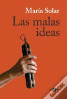 Las Malas Ideas