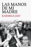Las Manos De Mi Madre