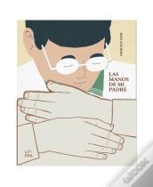 Las Manos De Mi Padre