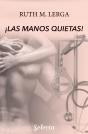 ¡Las Manos Quietas! (Enredos Con La Ley 3) - Preview