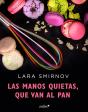 Las Manos Quietas, Que Van Al Pan - Preview