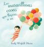 Las Maravillosas Cosas Que Llegarás A Ser - Preview