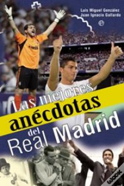 Capa do artigo Las Mejores Anécdotas Del Real Madrid